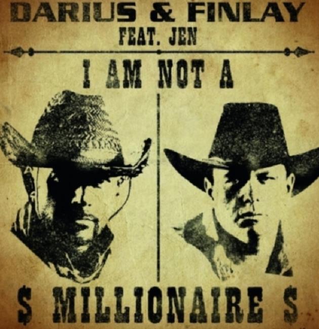 Darius & Finlay feat. Jen – I Am Not A Millionaire