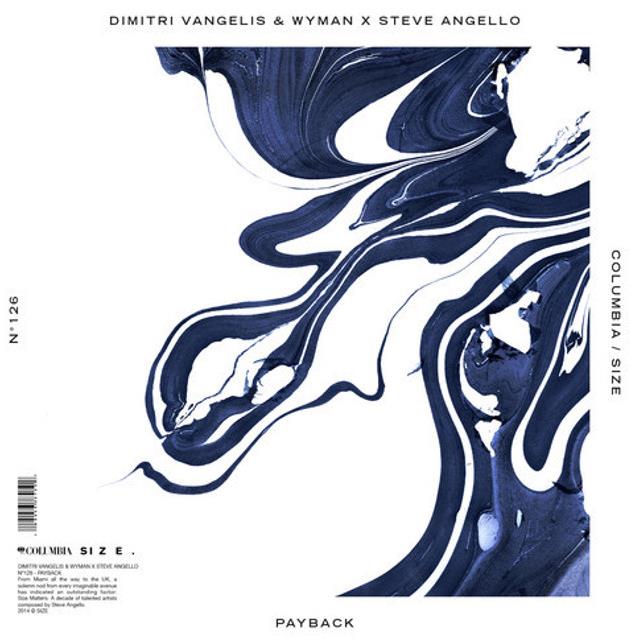 Steve Angello, Dimitri Vangelis & Wyman – Payback