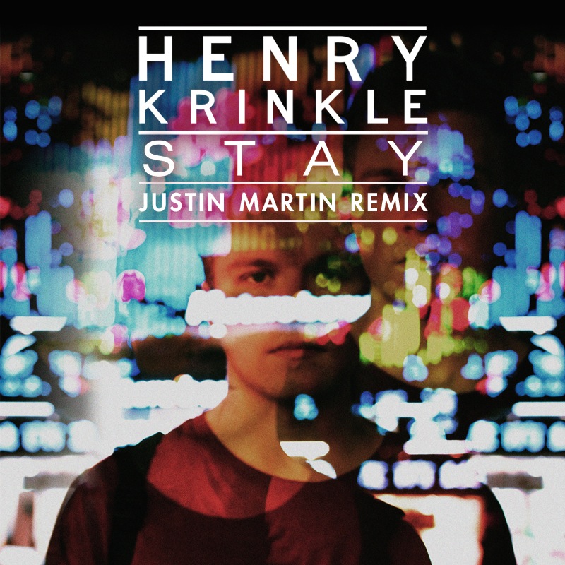 Henry Krinkle - Stay (Justin Martin Remix)