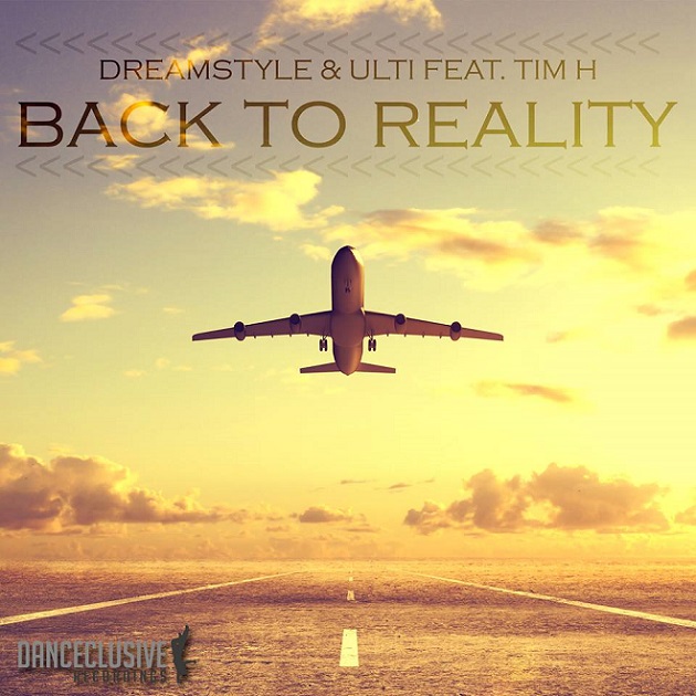 DreamStyle & Ulti Feat. TimH - Back To Reality