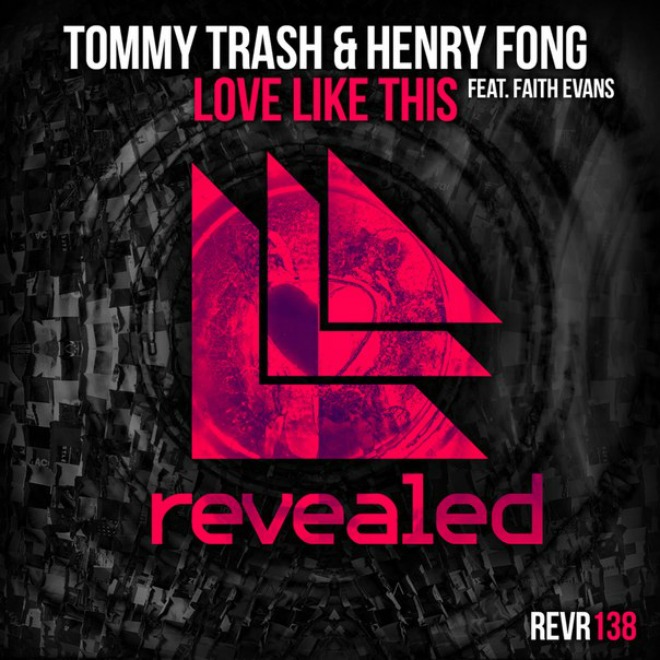 Tommy Trash & Henry Fong feat. Faith Evans - Love Like This